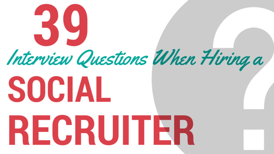39-interview-questions-social-recruiter