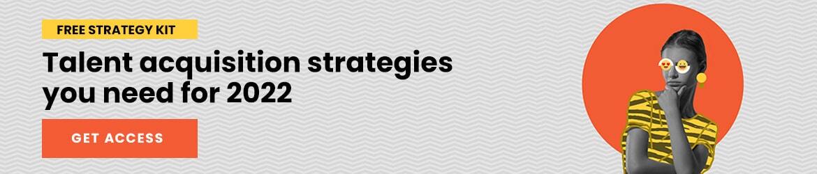 Get access to CareerArc's 2022 talent acquisition strategies kit with the social media recruiting lookbook